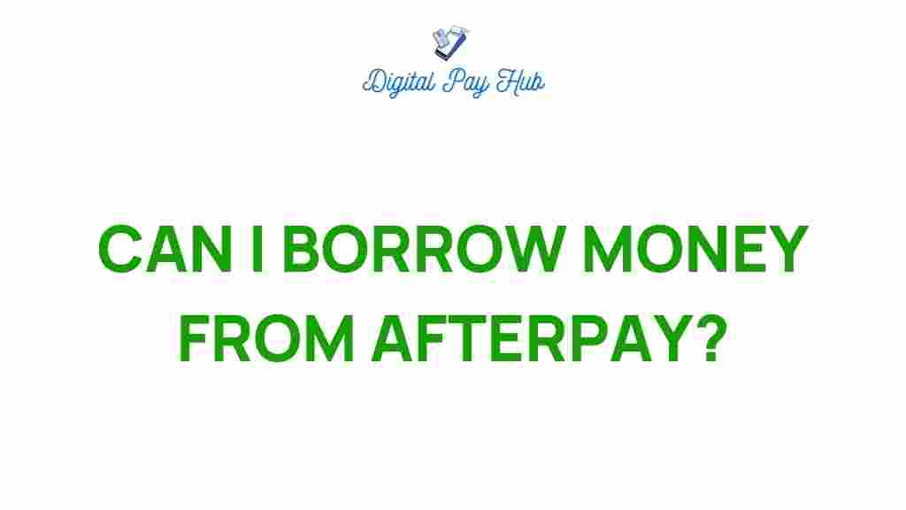 afterpay-borrow-money