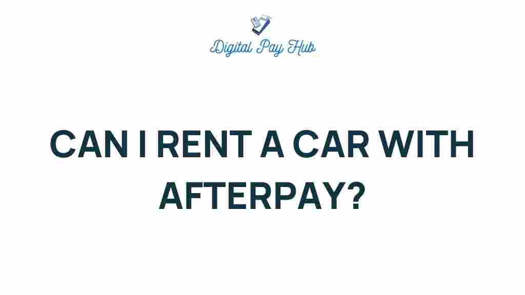 can-i-rent-a-car-with-afterpay