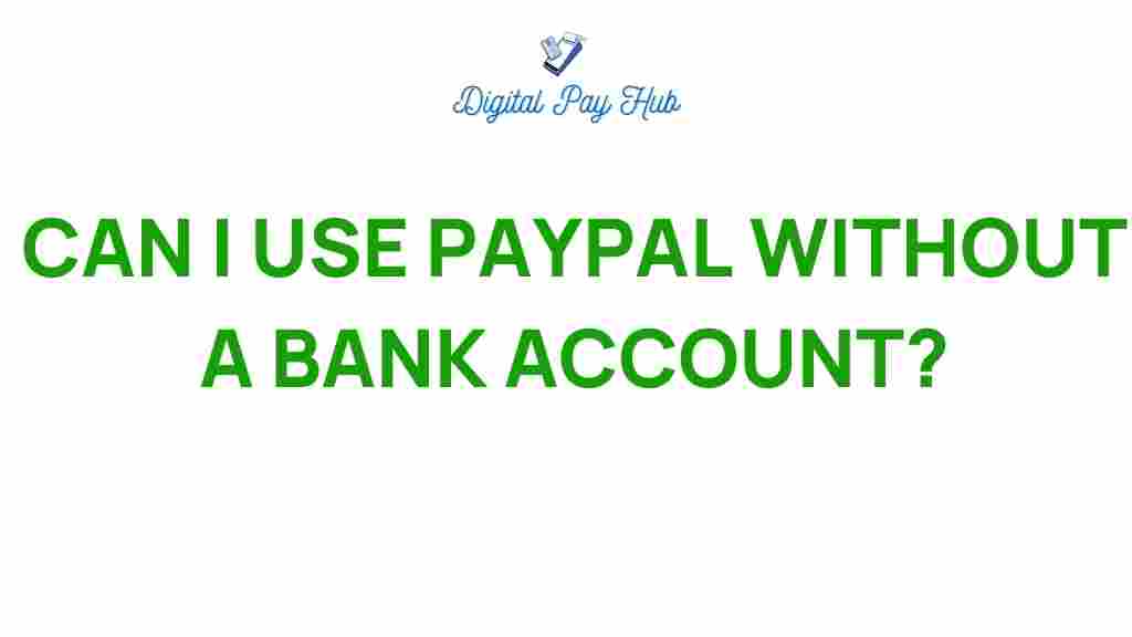 can-i-use-paypal-without-bank-account