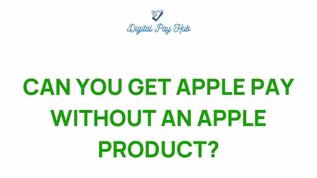 apple-pay-without-apple-product