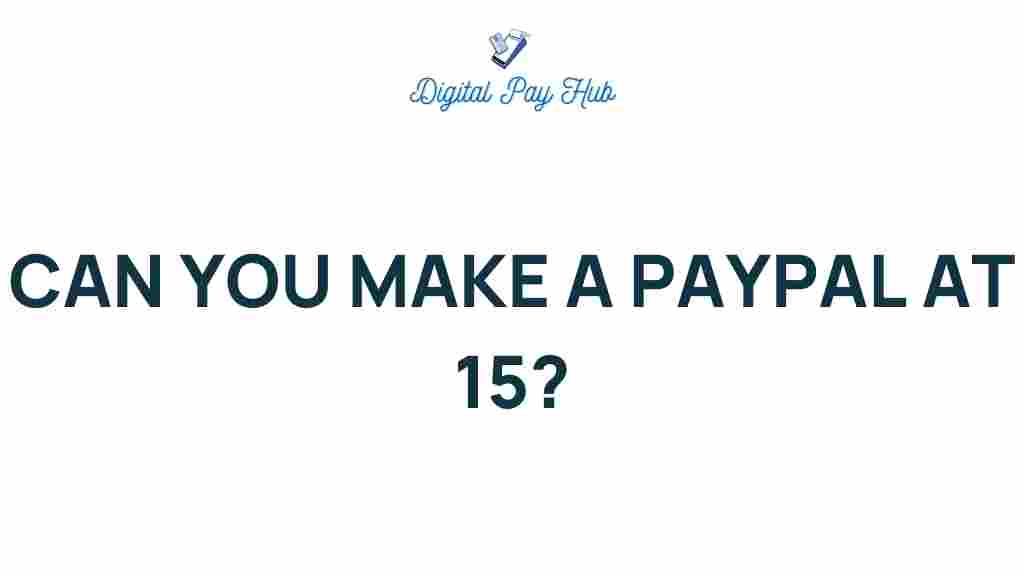 can-you-create-paypal-at-15