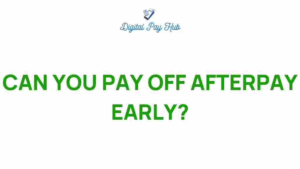 pay-off-afterpay-early