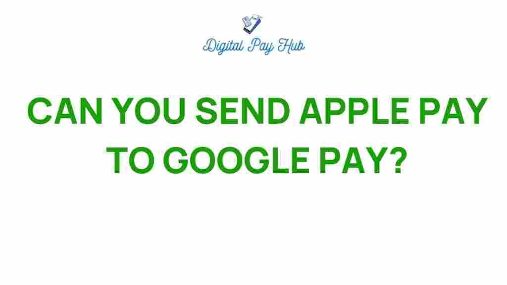 can-you-send-apple-pay-to-google-pay