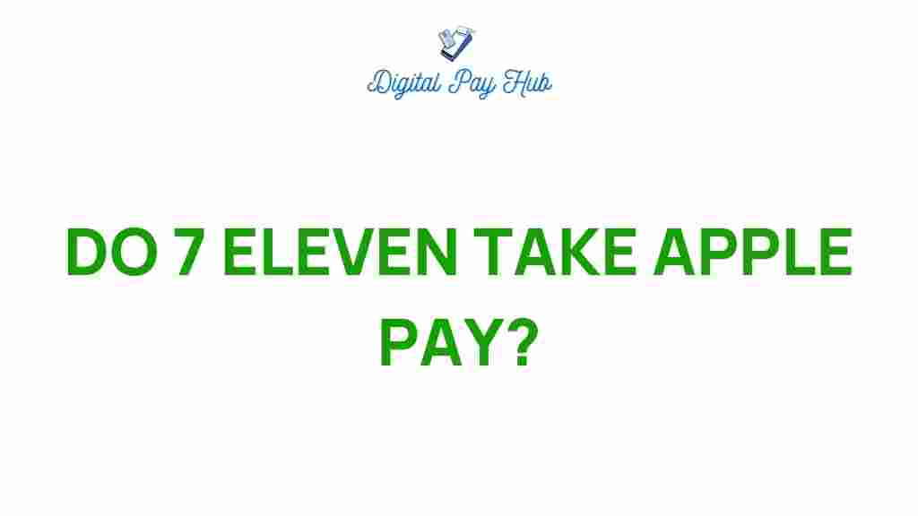 does-7-eleven-accept-apple-pay