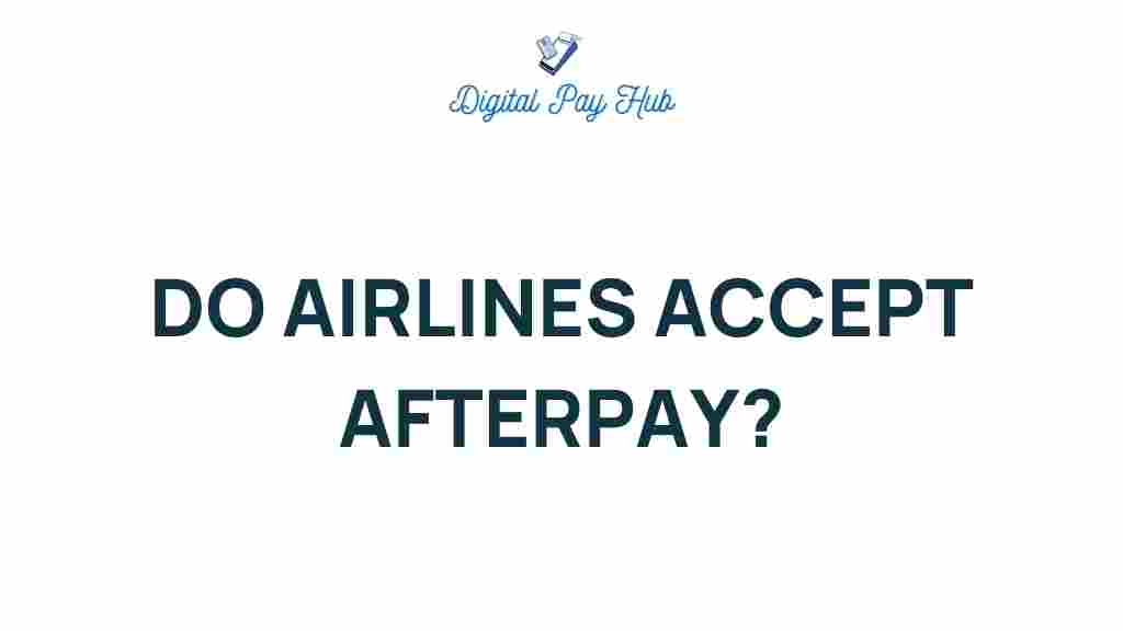 afterpay-airlines-acceptance