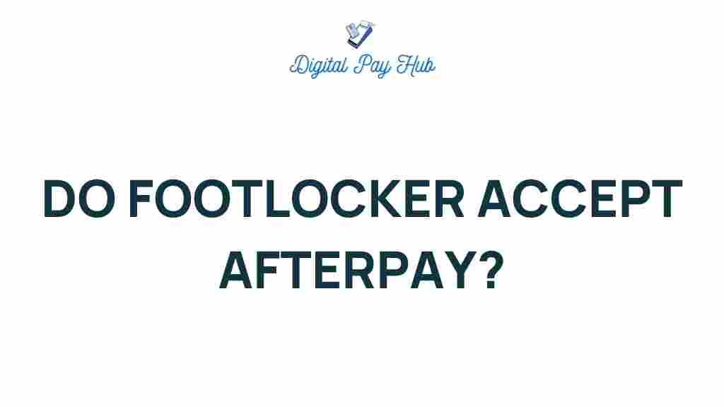 foot-locker-accept-afterpay