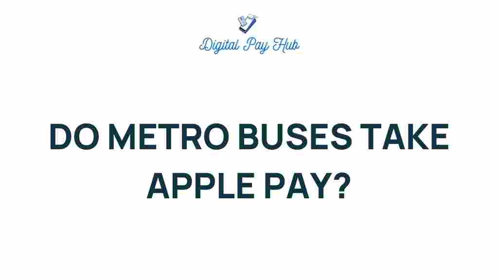 do-metro-buses-accept-apple-pay