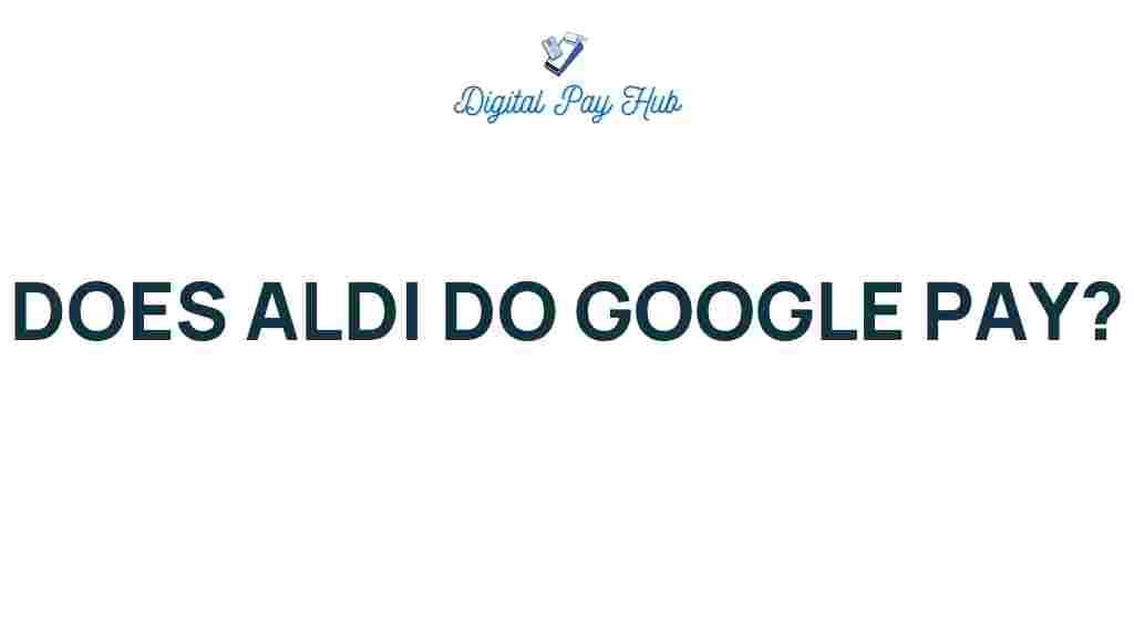 aldi-google-pay