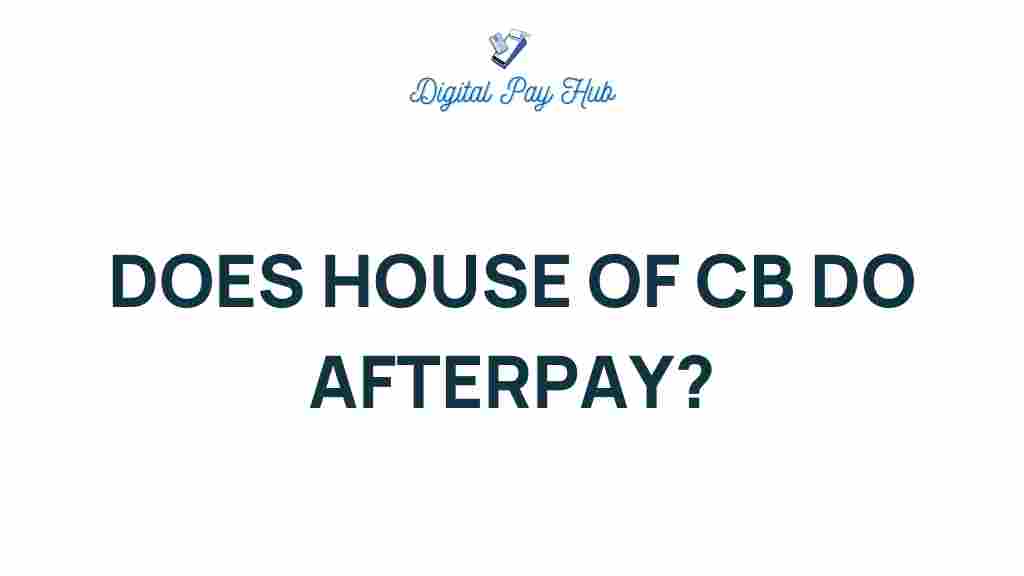 house-of-cb-afterpay