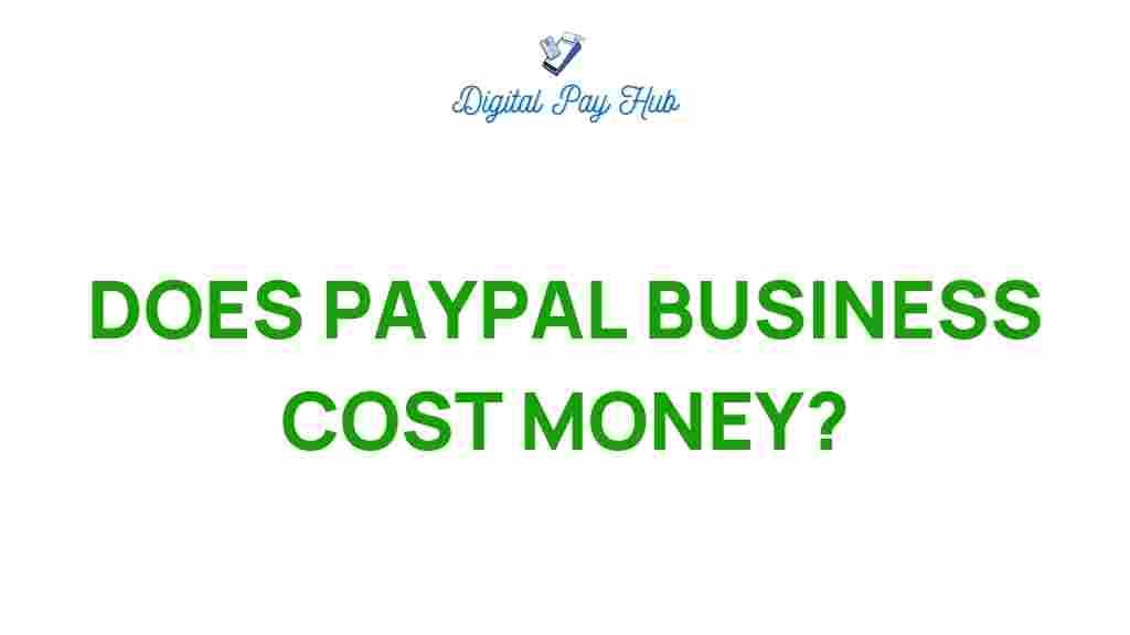 does-paypal-business-cost-money