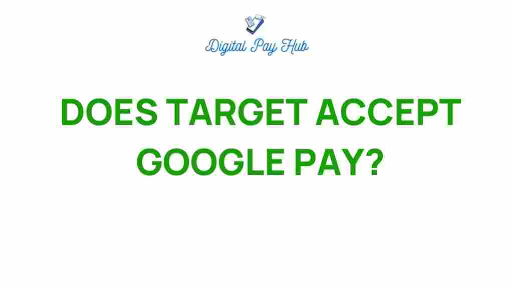 does-target-accept-google-pay