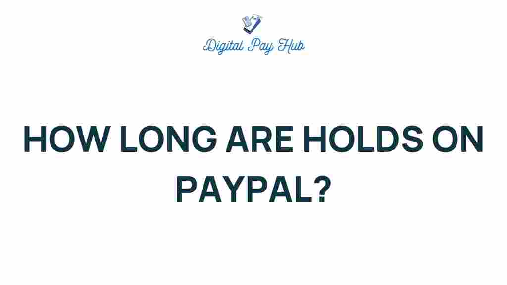 paypal-holds-duration