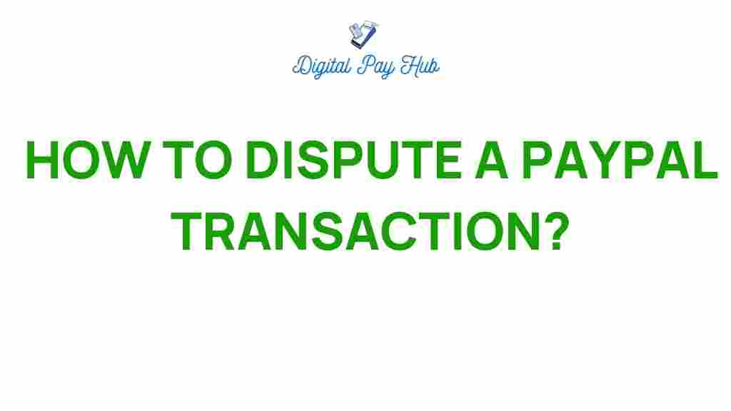 dispute-paypal-transaction-guide