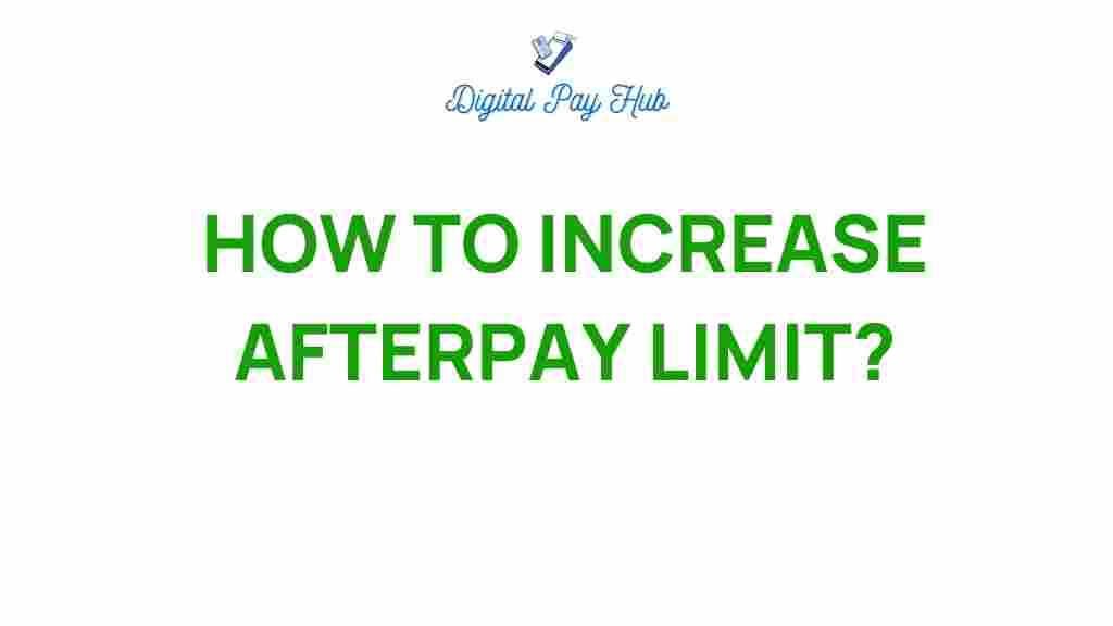 afterpay-increase-limit