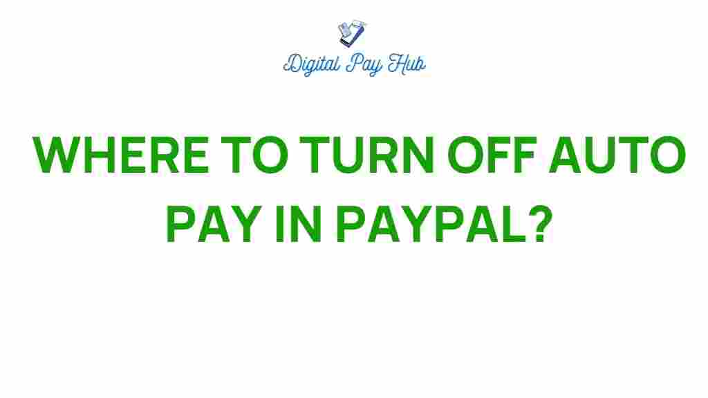 turn-off-auto-pay-paypal