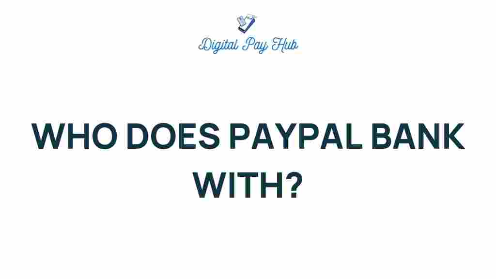 who-does-paypal-bank-with