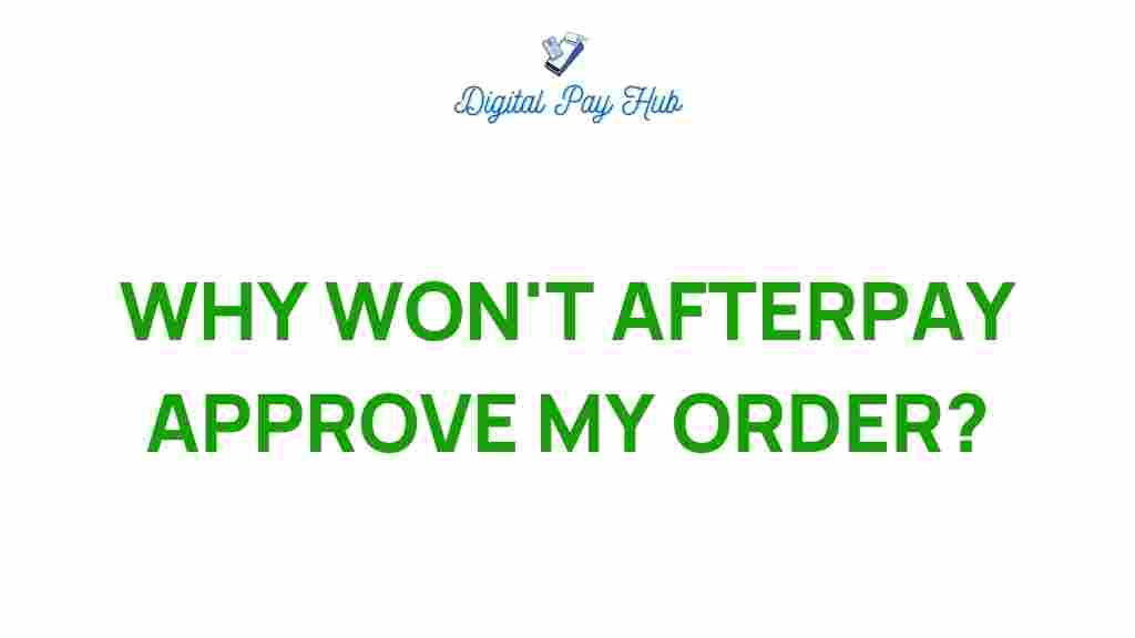 afterpay-order-approval-reasons