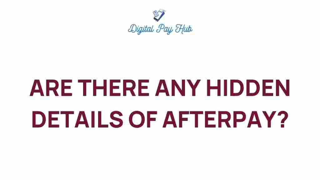 afterpay-hidden-details