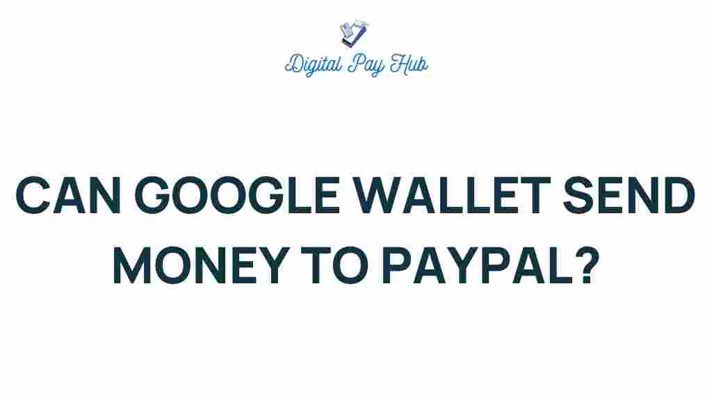 google-wallet-send-money-to-paypal