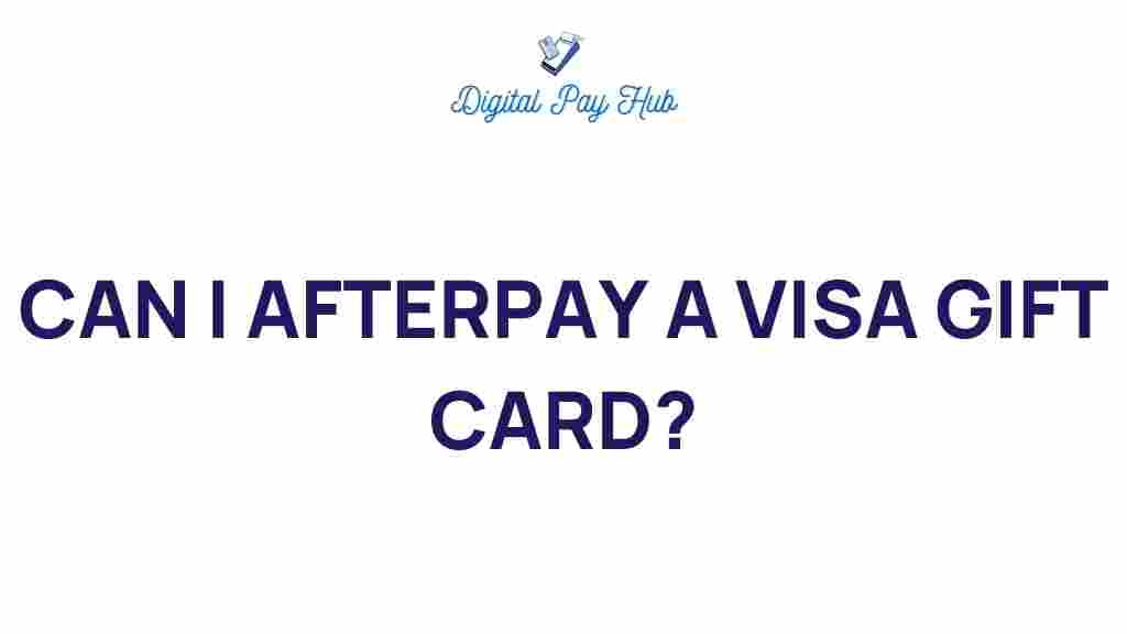 can-you-afterpay-visa-gift-card