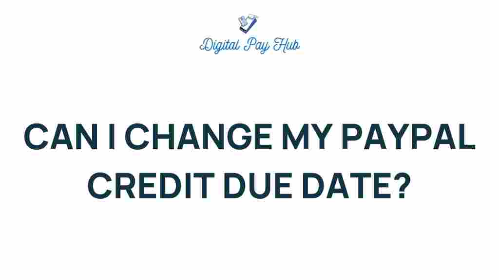 change-paypal-credit-due-date