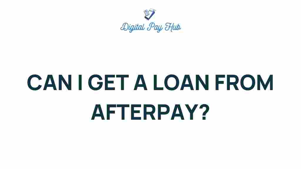 afterpay-loan-options