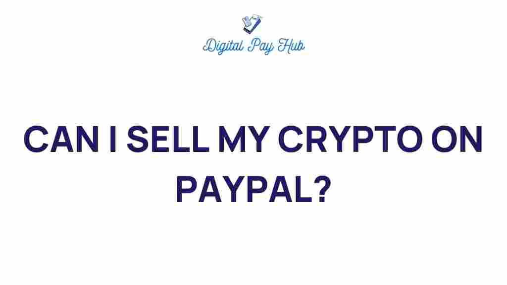 can-i-sell-my-crypto-on-paypal