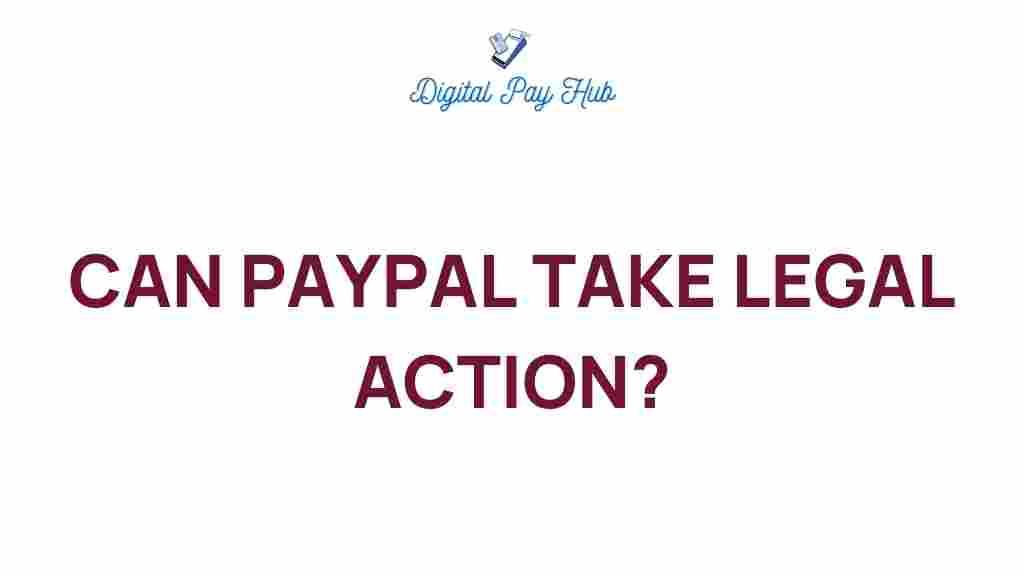 paypal-legal-action-risks-digital-transactions