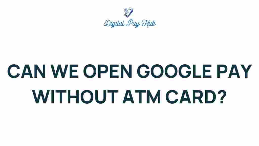 unlock-google-pay-without-atm-card