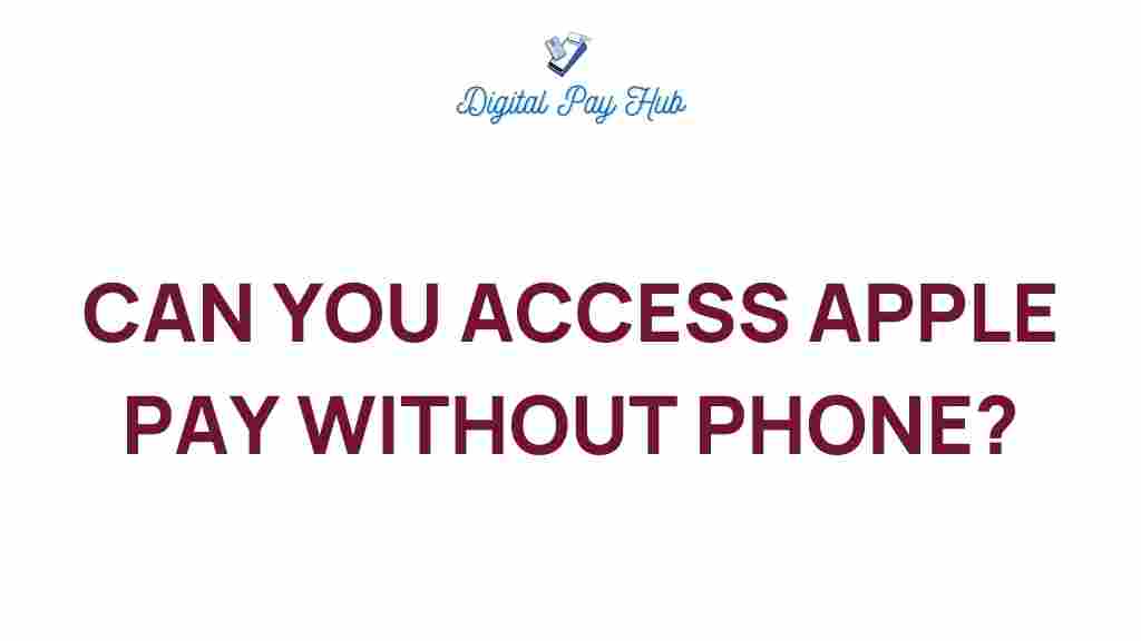 apple-pay-access-without-phone