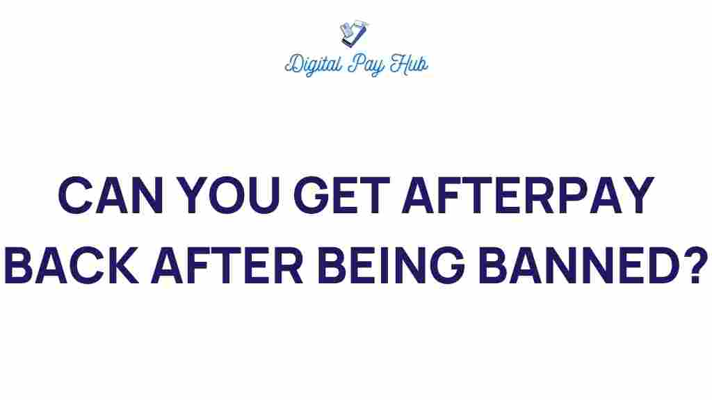 afterpay-banned-regain-access