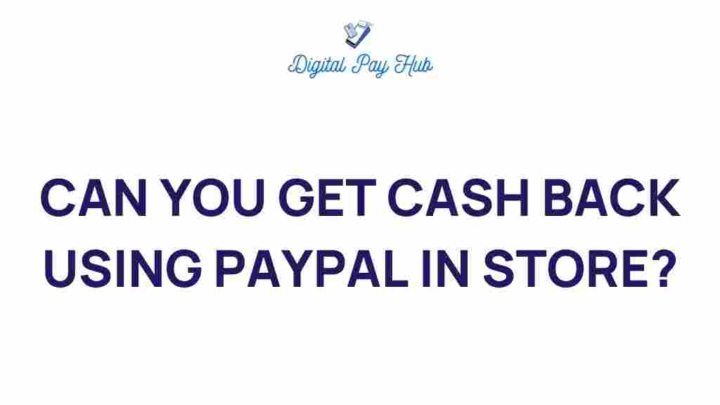 paypal-cash-back-in-store