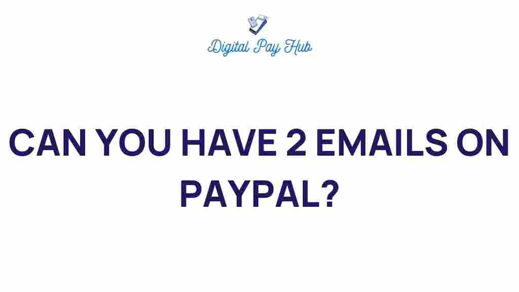 paypal-two-emails-options