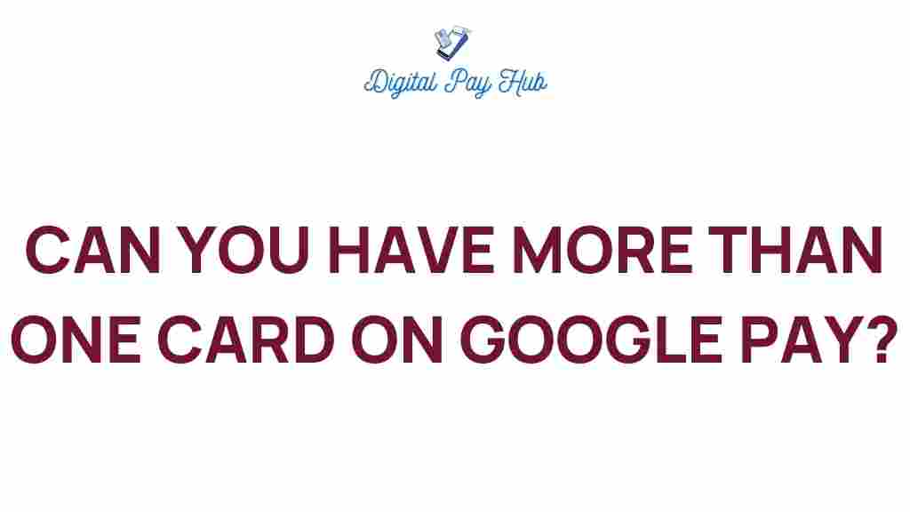 google-pay-multiple-cards