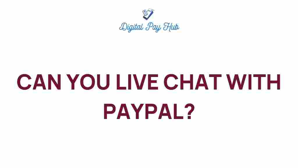 can-you-live-chat-with-paypal