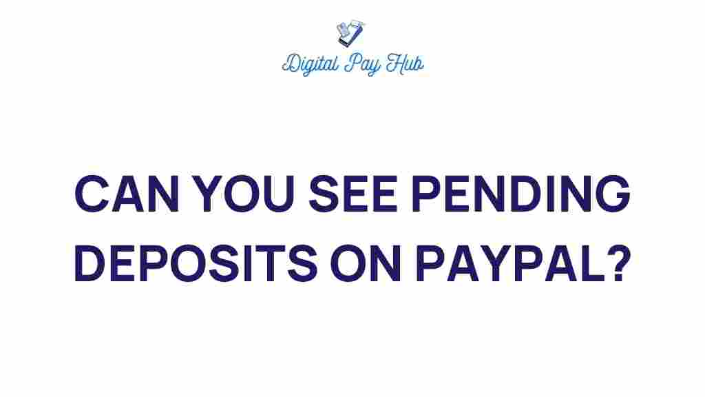 can-you-see-pending-deposits-paypal