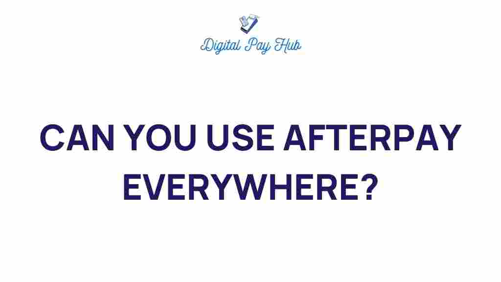 afterpay-everywhere-usage