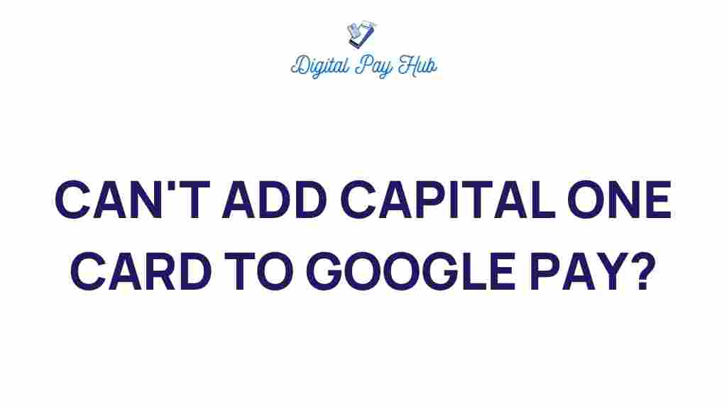 capital-one-google-pay-issues