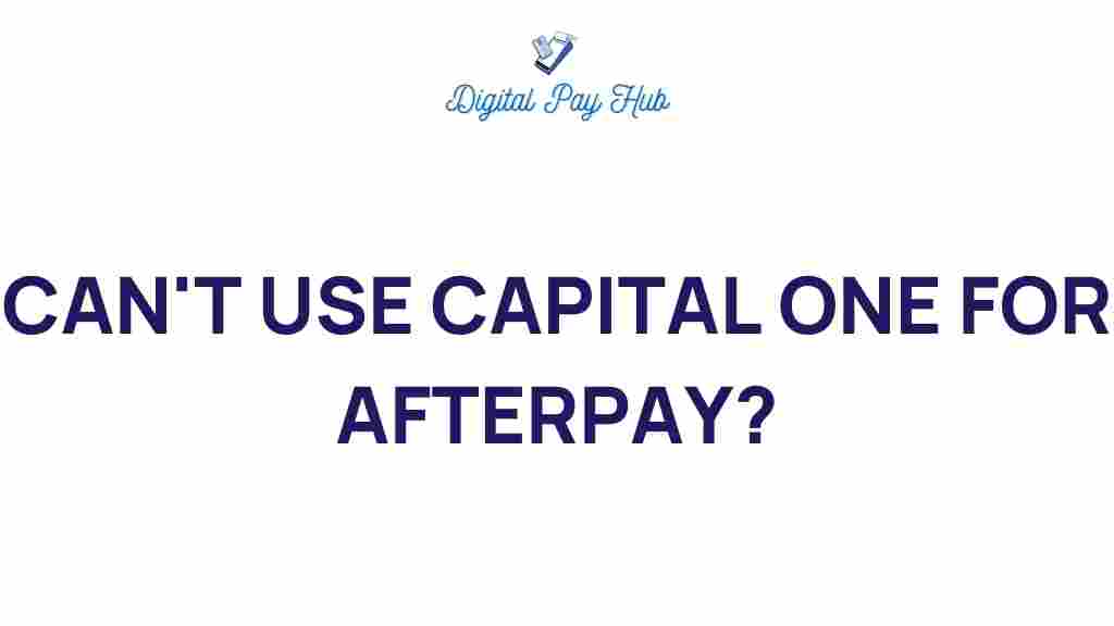 capital-one-afterpay-restrictions