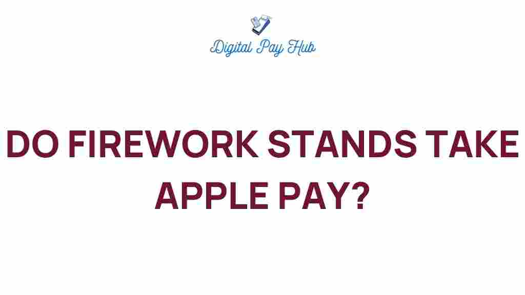 do-firework-stands-accept-apple-pay