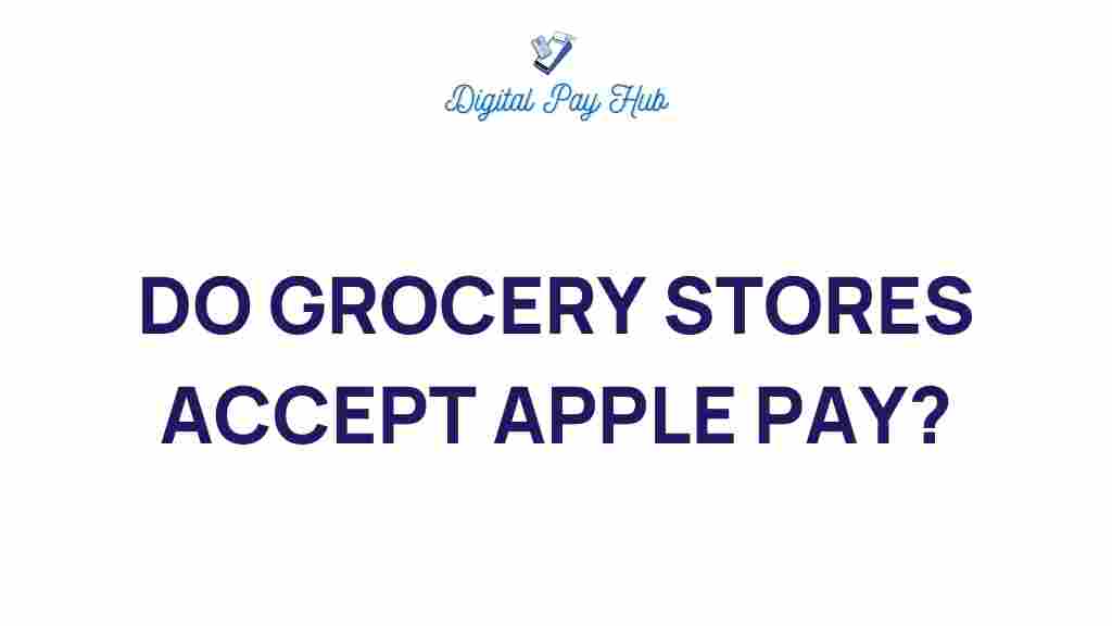 do-grocery-stores-accept-apple-pay