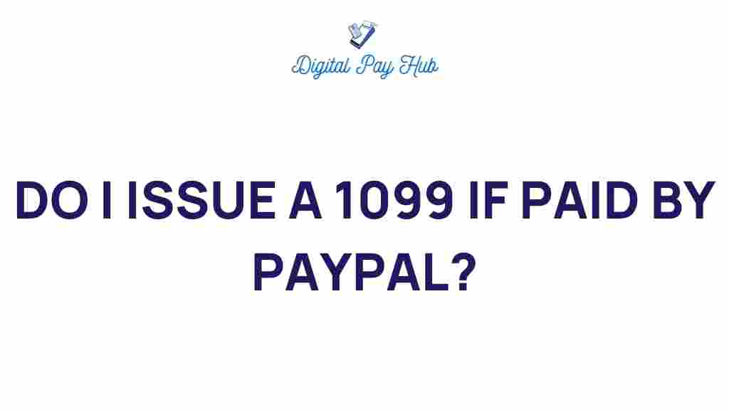 do-you-need-to-issue-a-1099-if-paid-by-paypal