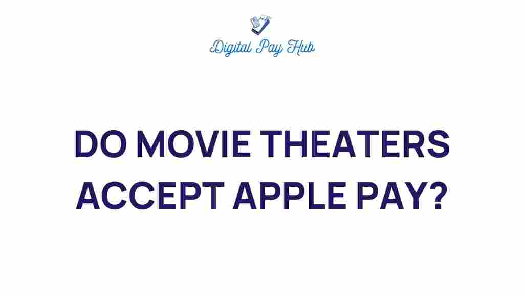 do-movie-theaters-accept-apple-pay