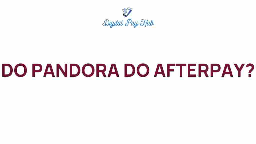 pandora-afterpay