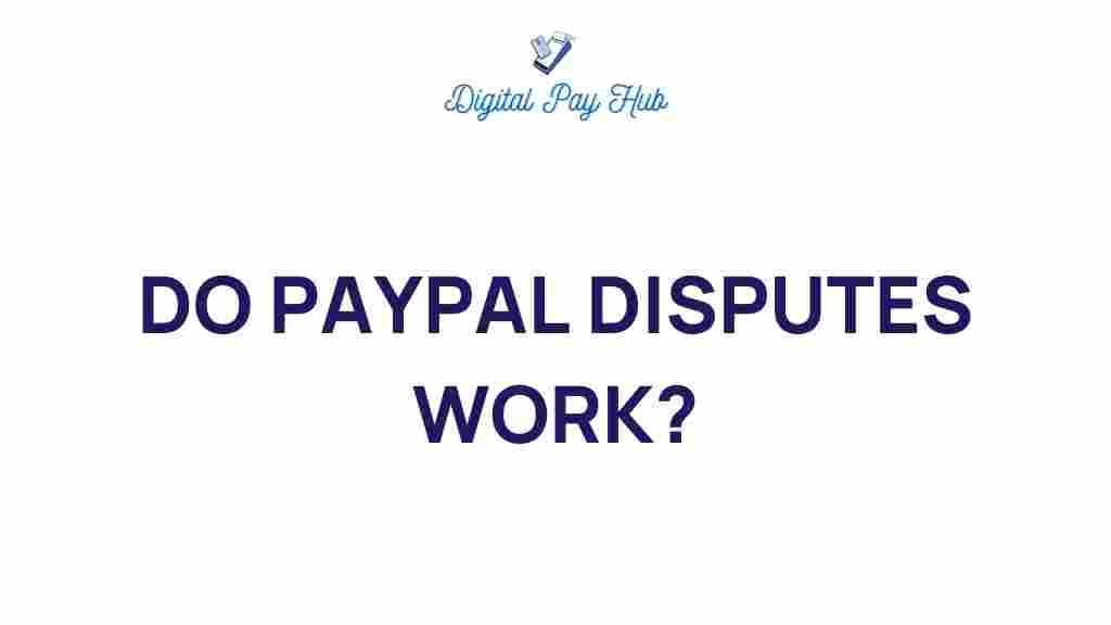 paypal-disputes-work