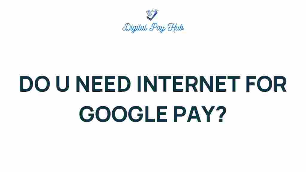 google-pay-internet-connection