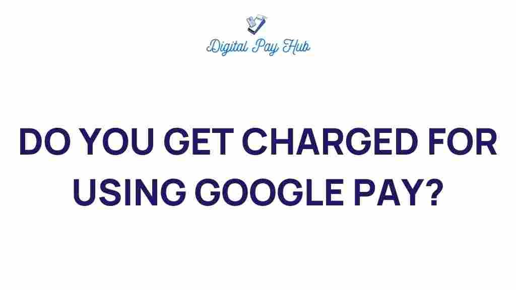 google-pay-charges