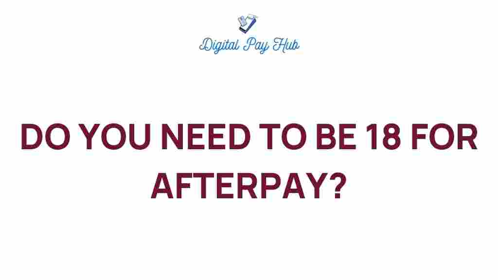 afterpay-age-requirements