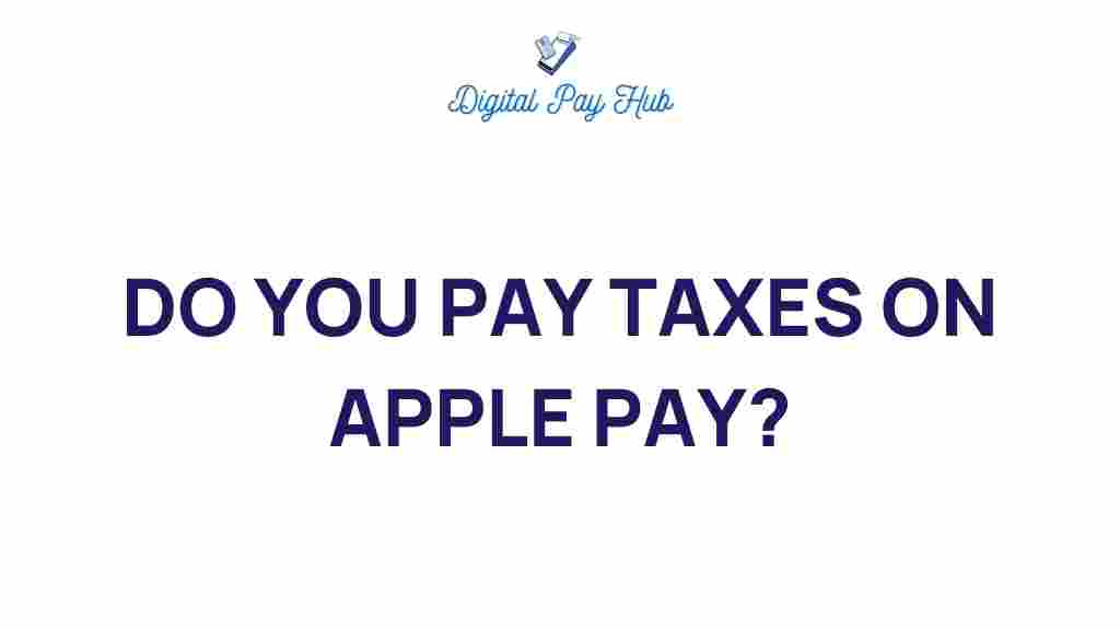 do-you-pay-taxes-on-apple-pay