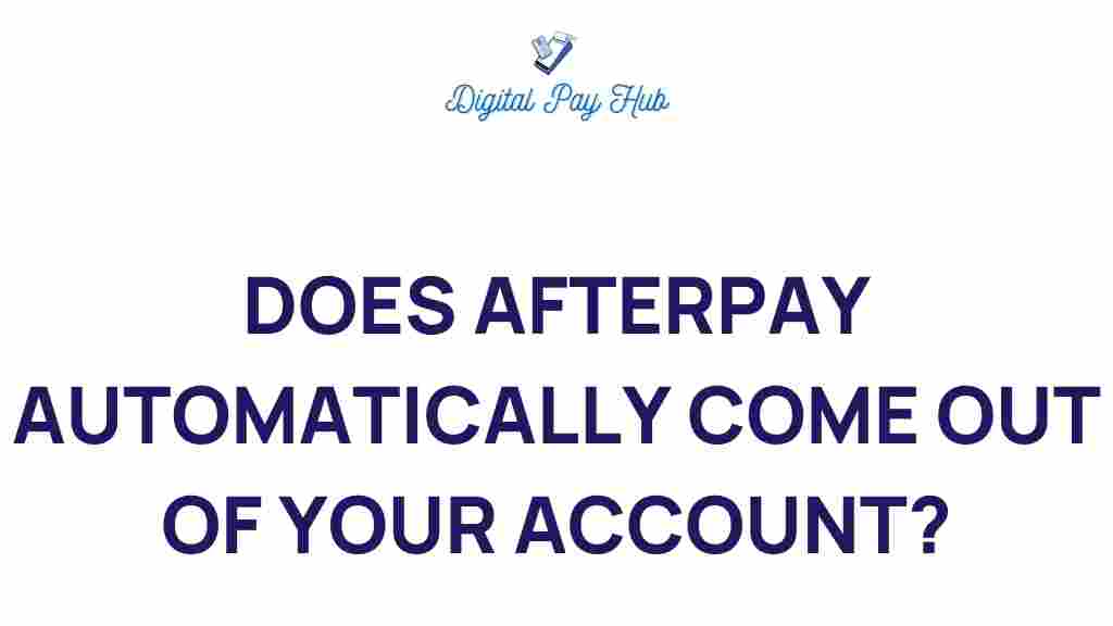 afterpay-automatically-withdraw-funds